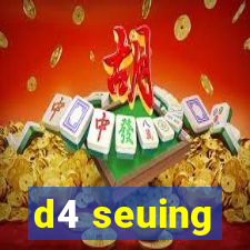 d4 seuing